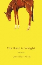 William Heyward reviews 'The Rest is Weight' by Jennifer Mills and 'Tarcutta Wake' by Josephine Rowe