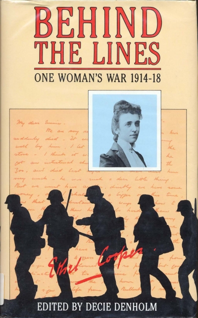 Nancy Keesing reviews &#039;Behind the Lines: One woman&#039;s war 1914–18: The Letters of Caroline Ethel Cooper&#039; edited by Decie Denholm
