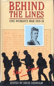 Nancy Keesing reviews 'Behind the Lines: One woman's war 1914–18: The Letters of Caroline Ethel Cooper' edited by Decie Denholm