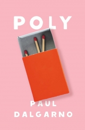 Kate Crowcroft reviews 'Poly' by Paul Dalgarno