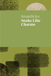 Rose Lucas reviews 'Snake Like Charms' by Amanda Joy and 'The Herring Lass' by Michelle Cahill