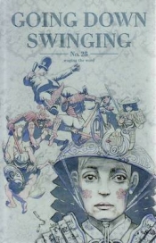 Tim Howard reviews 'Going Down Swinging, no. 28' edited by Lisa Greenaway and Klare Lanson