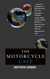 D.J. O'Hearn reviews 'The Motorcycle Café' by Mathew Condon