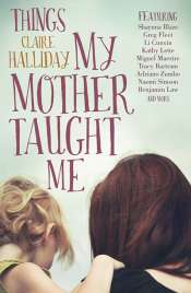 Daniel Juckes reviews 'Things My Mother Taught Me' by Claire Halliday