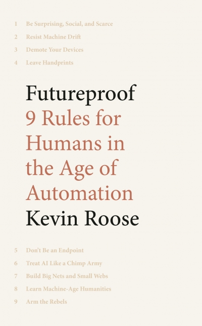 Joshua Krook reviews &#039;Futureproof: 9 rules for humans in the age of automation&#039; by Kevin Roose