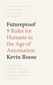 Joshua Krook reviews 'Futureproof: 9 rules for humans in the age of automation' by Kevin Roose