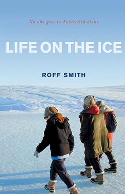 Tony Wheeler reviews &#039;Life on the Ice&#039; by Roff Smith