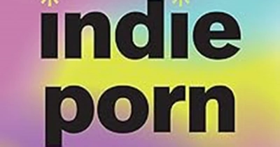 Zora Simic reviews ‘Indie Porn: Revolution, regulation and resistance’ by Zahra Stardust