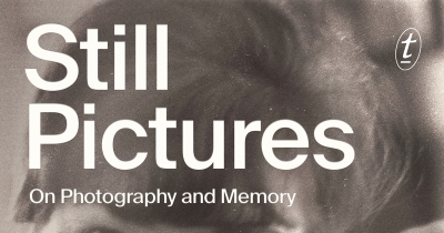 Georgina Arnott reviews &#039;Still Pictures&#039; by Janet Malcolm