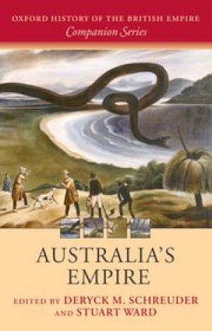 Stuart Macintyre reviews &#039;Australia’s Empire&#039; by Deryck Schreuder and Stuart Ward