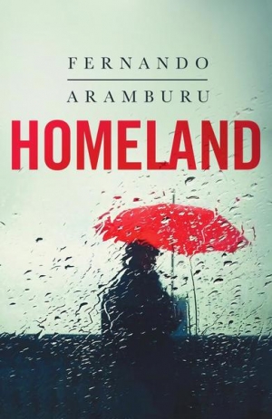 Gabriel García Ochoa reviews &#039;Homeland&#039; by Fernando Aramburu, translated by Alfred MacAdam