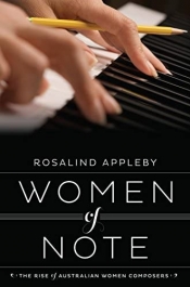 Jillian Graham reviews 'Women of Note: The rise of Australian women composers' by Rosalind Appleby