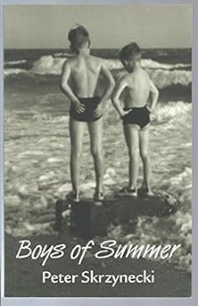 Gillian Dooley reviews 'Boys of Summer' by Peter Skrzynecki