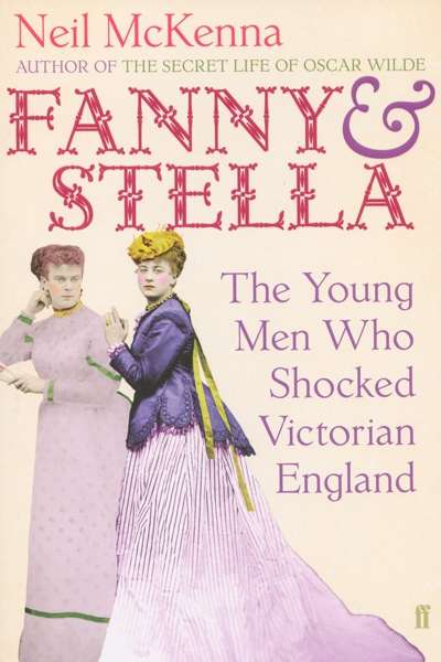 Paul Morgan reviews &#039;Fanny and Stella&#039; by Neil Mckenna