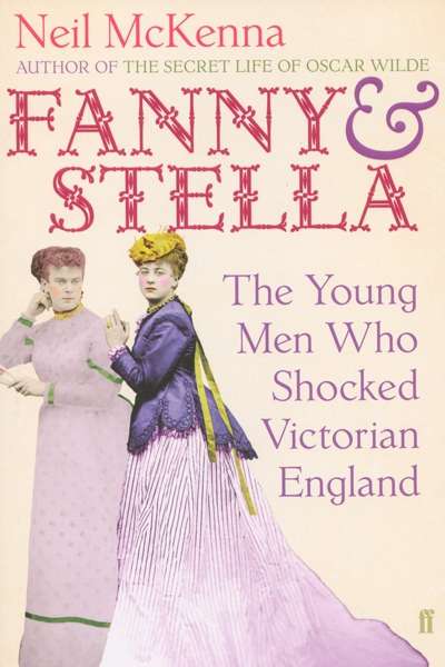 Paul Morgan reviews 'Fanny and Stella' by Neil Mckenna