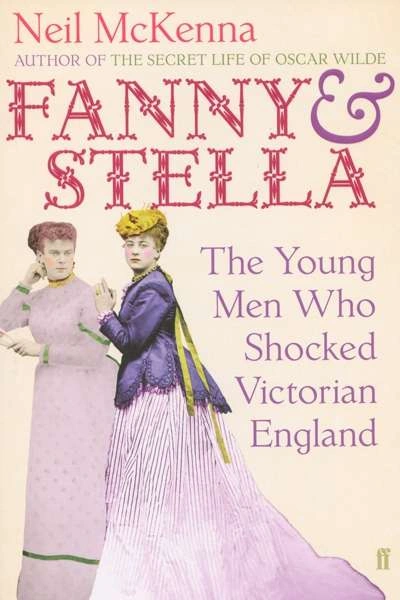 Paul Morgan reviews &#039;Fanny and Stella&#039; by Neil Mckenna