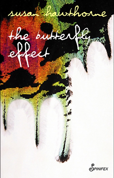 Dawn Cohen reviews &#039;The Butterfly Effect&#039; by Susan Hawthorne