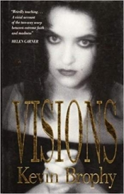 Kris Hemensley reviews 'Visions' by Kevin Brophy