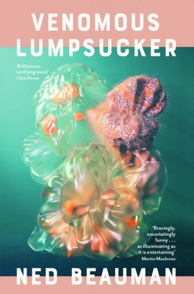 J.R. Burgmann reviews &#039;Venomous Lumpsucker&#039; by Ned Beauman