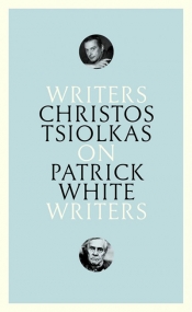 Barnaby Smith reviews 'On Patrick White' by Christos Tsiolkas