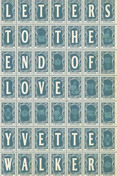 Carol Middleton reviews 'Letters to the End of Love' by Yvette Walker