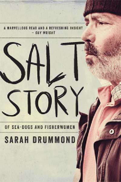 Ben Stubbs reviews &#039;Salt Story: Of sea dogs and fisherwomen&#039; by Sarah Drummond