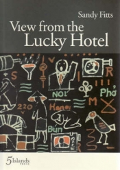Lyn McCredden reviews 'View From The Lucky Hotel' by Sandy Fitts