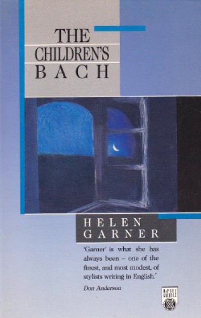 Kerryn Goldsworthy reviews &#039;The Children’s Bach&#039; by Helen Garner