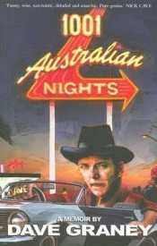 Mark Gomes reviews '1001 Australian Nights' by Dave Graney