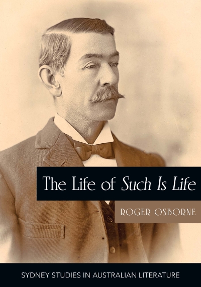 Brigid Magner reviews 'The Life of Such Is Life: A cultural history of an Australian classic' by Roger Osborne