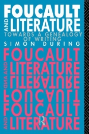Jeffrey Minson reviews 'Foucault and Literature: Towards a genealogy of writing' by Simon During