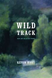 Geoff Page reviews 'Wild Track' by Kevin Hart