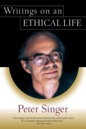 Tamas Pataki reviews 'Writings on an Ethical Life' by Peter Singer