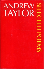 Julian Croft reviews 'Selected Poems, 1960–1980' by Andrew Taylor