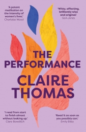 Tim Byrne reviews 'The Performance' by Claire Thomas