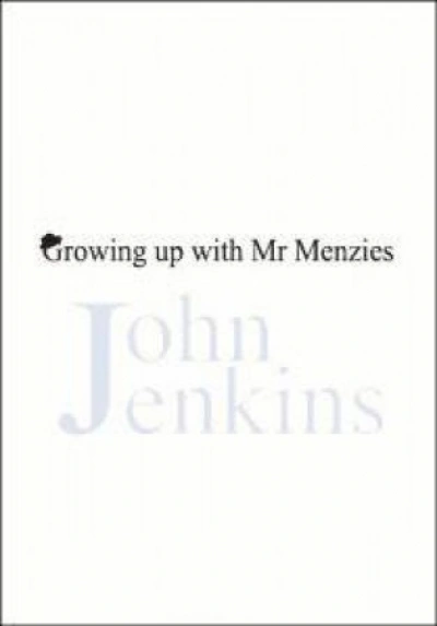 Geoff Page reviews &#039;Growing Up with Mr Menzies&#039; by John Jenkins