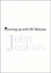 Geoff Page reviews 'Growing Up with Mr Menzies' by John Jenkins