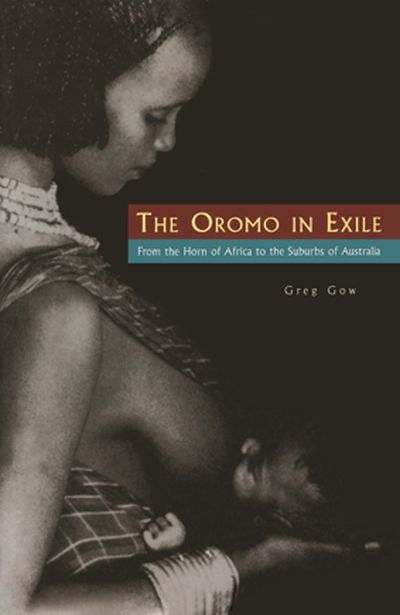 John Lack reviews ‘The Oromo in Exile’ by Greg Gow, ‘From White Australia to Woomera’ by James Jupp, and ‘Mixed Matches’ by Jane Duncan Owen
