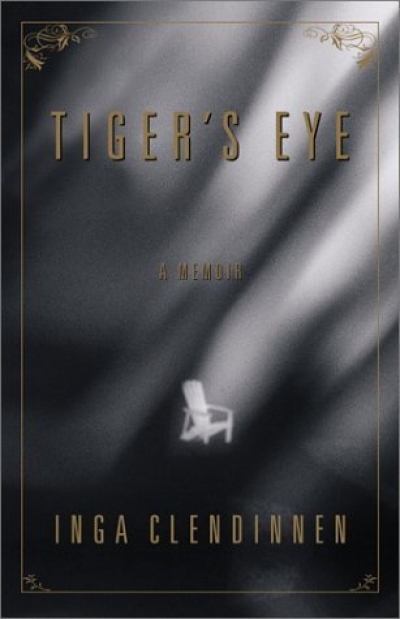 Raimond Gaita reviews &#039;Tiger’s Eye&#039; by Inga Clendinnen