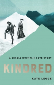Jarrod Hore reviews 'Kindred: A Cradle Mountain love story' by Kate Legge