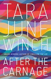 Kerryn Goldsworthy reviews 'After the Carnage' by Tara June Winch