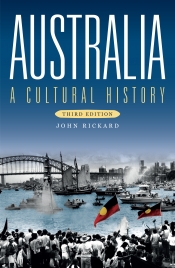 Alan D. Gilbert reviews 'Australia: A cultural history' by John Rickard