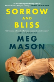 Alexandra Philp reviews 'Sorrow and Bliss' by Meg Mason