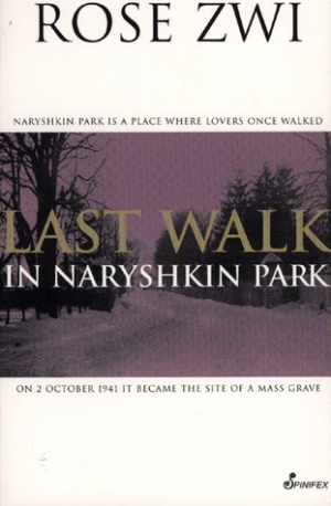 Sarah Dowse reviews &#039;Last Walk in Naryshkin Park&#039; by Rose Zwi