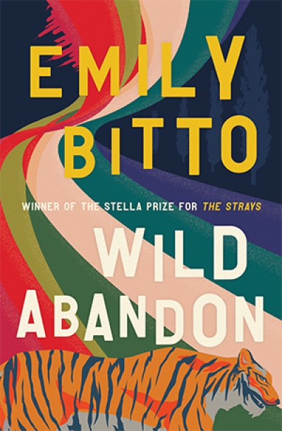 Amy Baillieu reviews &#039;Wild Abandon&#039; by Emily Bitto