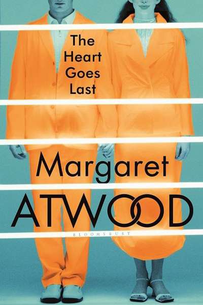 James Ley reviews &#039;The Heart Goes Last&#039; by Margaret Atwood