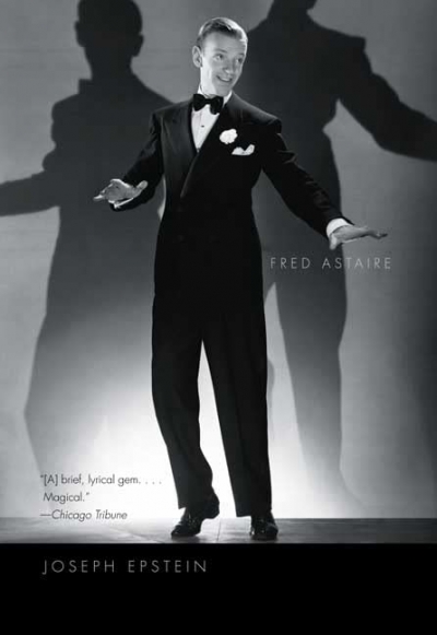 Michael Morley reviews ‘Fred Astaire’ by Joseph Epstein