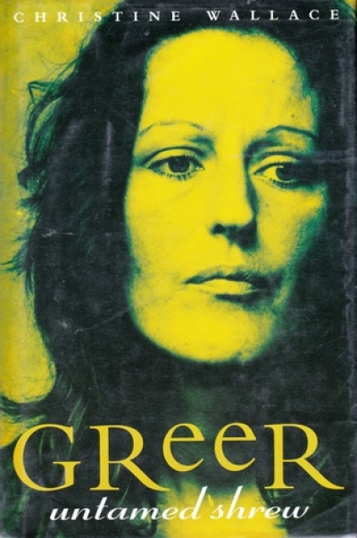 Jenna Mead reviews &#039;Greer, Untamed Shrew&#039; by Christine Wallace