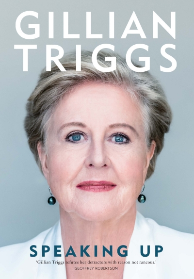 Jane Cadzow reviews &#039;Speaking Up&#039; by Gillian Triggs