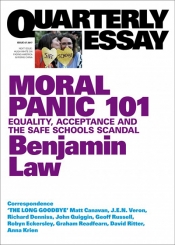 Dan Dixon reviews 'Moral Panic 101: Equality, acceptance and the Safe Schools scandal' (Quarterly Essay 67) by Benjamin Law